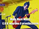 Make More Music: II przesłuchanie