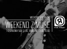 WEEKEND Z MUSE W RBL.TV