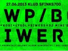 27.06 | JWP/BEZ CENZURY | SIWERS (Koncert premierowy) w klubie Sfinks700