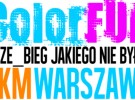 ColorFun5km Warszawa - Prze_bieg jakiego nie było!