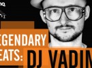 LEGENDARY BEATS: DJ VADIM || 14.09 || Sfinks700