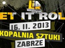 LET IT ROLL POLSKA || 16.11 || Kopalnia Sztuki || Zabrze