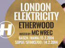 London Elektricty, Etherwood,  MC Wrec już w ten weekend w Sopocie i Warszawie!