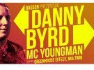  BASSEN presents: DANNY BYRD + MC Youngman