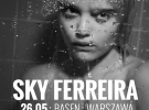 Piosenkarka, aktorka i ikona mody - Sky Ferreira w Polsce!