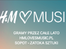 H&M loves MUSIC w Sopockiej Zatoce Sztuki!